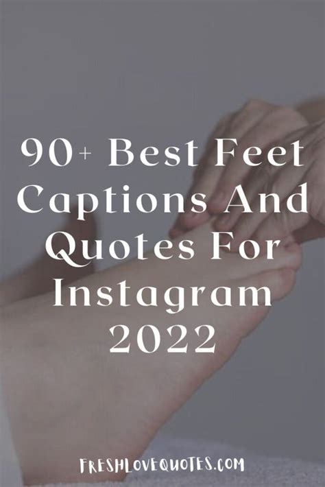 description for feet pictures|129 Feet Pic Caption Ideas For Instagram